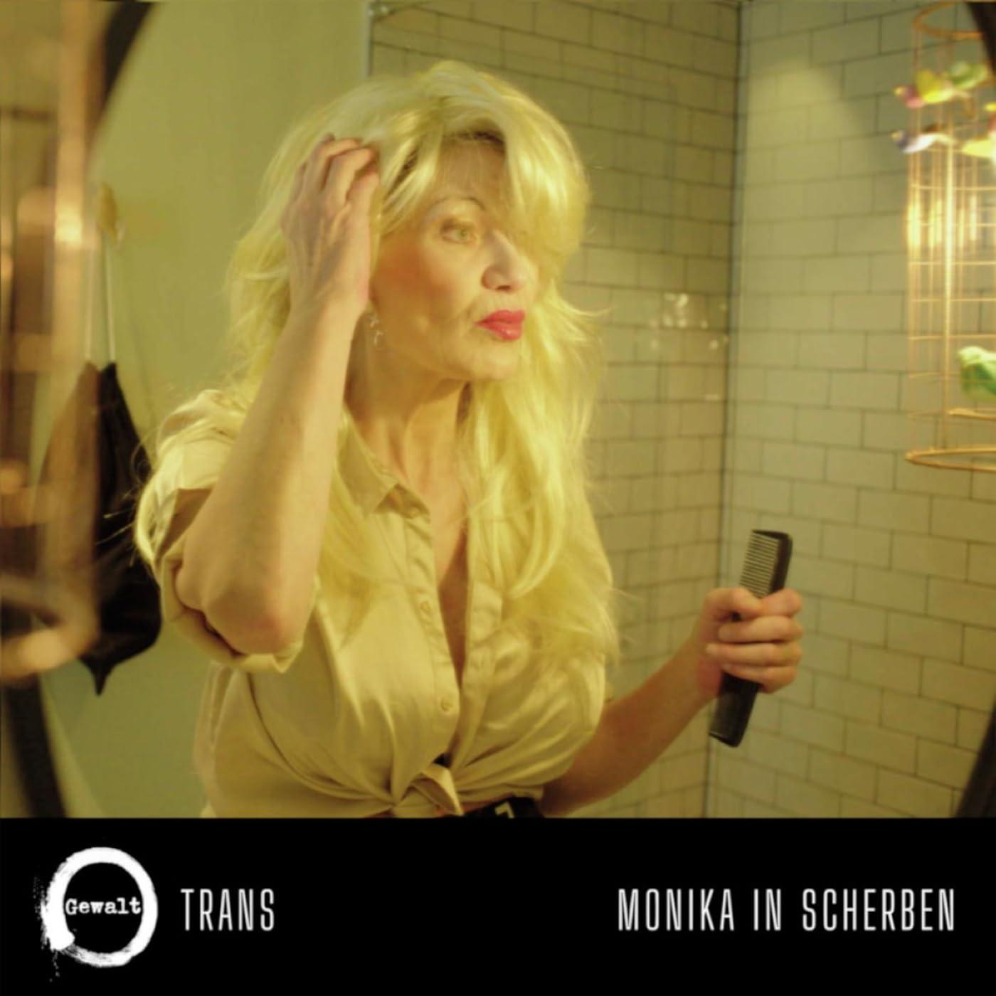 Gewalt - Trans/Monika In Scherben - 7 Inch