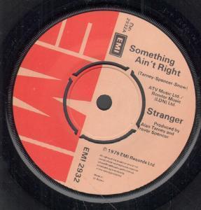 Stranger (70'S Group) - Something Ain't Right - 7 Inch