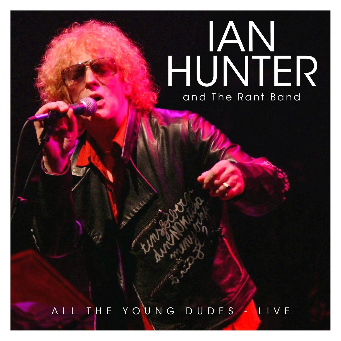 Ian Hunter And The Rant Band - All the Young Dudes - Live - Double Cd