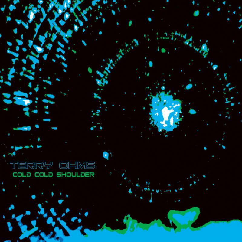 Terry Ohms - Cold Cold Shoulder - Cd