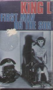 King L - First Man On The Sun - Cassette
