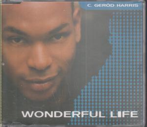 C. Gerod Harris - Wonderful Life - Cd