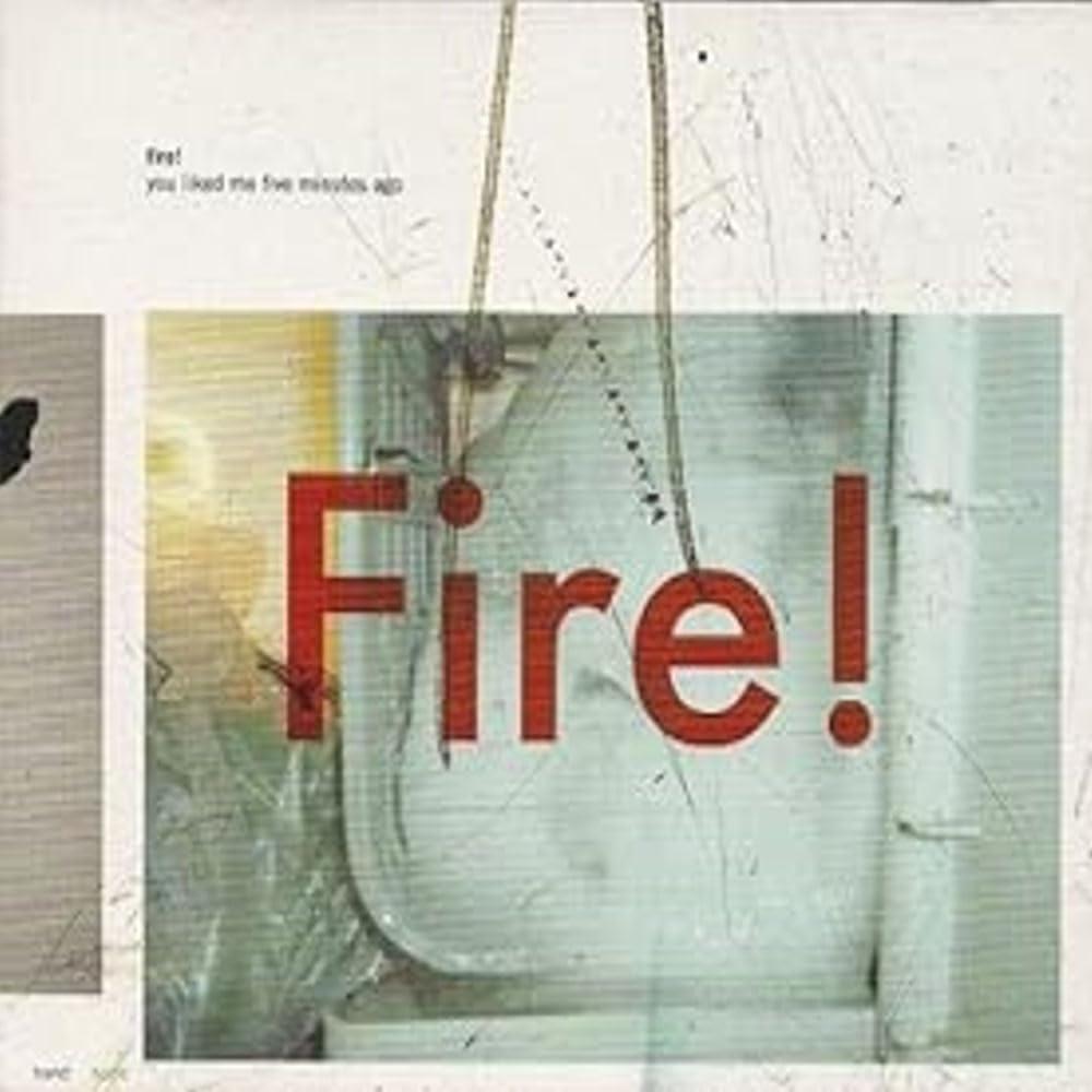 Fire (Liverpool 1980'S Group) - You Liked Me Five Minutes Ago - Cd