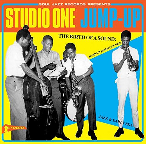 Soul Jazz Records Presents - Studio One Jump Up - the Birth of A Sound: Jump-Up Jamaican R&b, Jazz and Early Ska - Cd