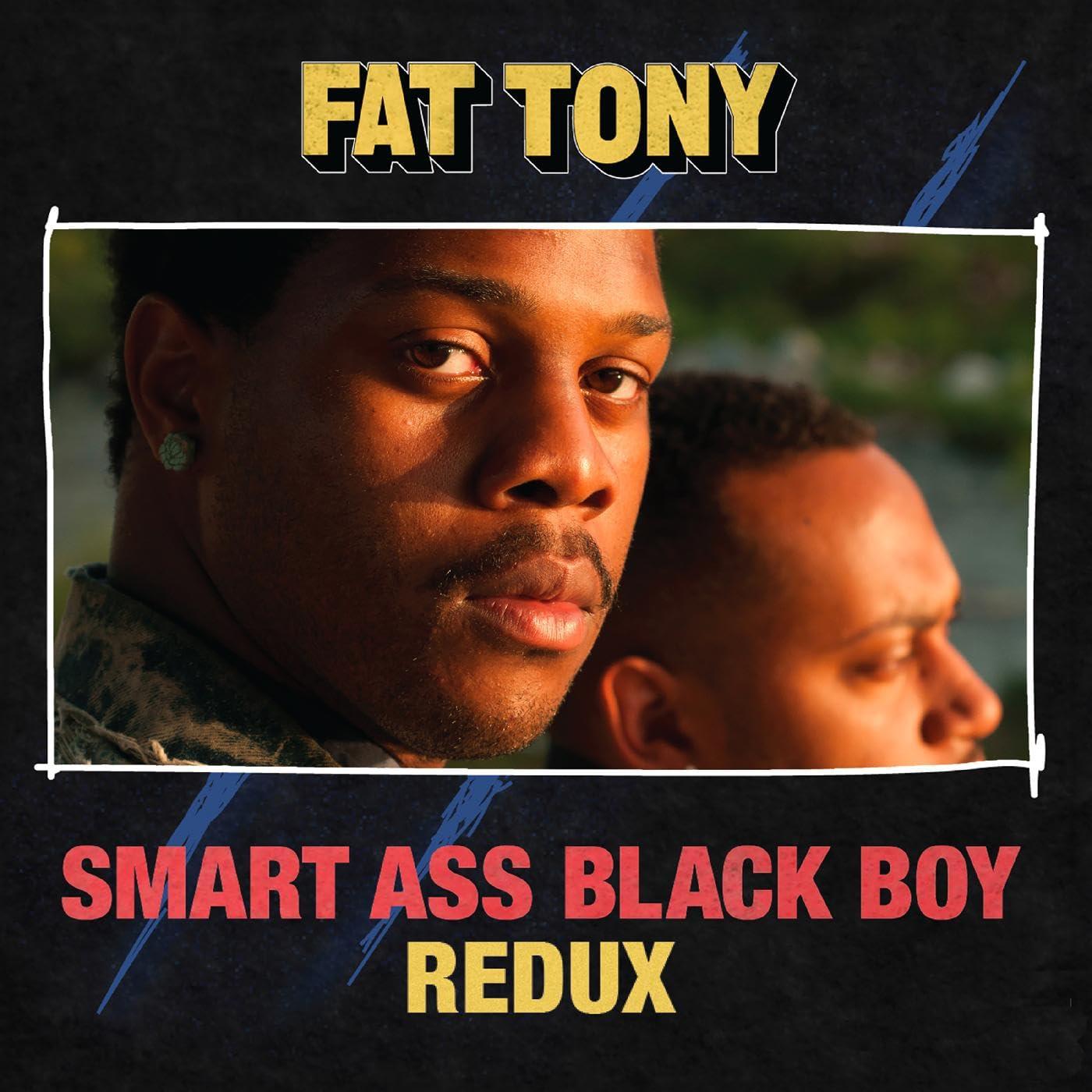 fat tony - Smart Ass Black Boy: Redux - Lp