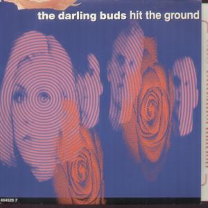 Darling Buds - Hit The Ground - 7 Inch