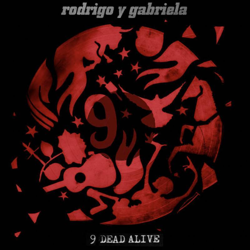 Rodrigo Y Gabriela - 9 Dead Alive - Cd