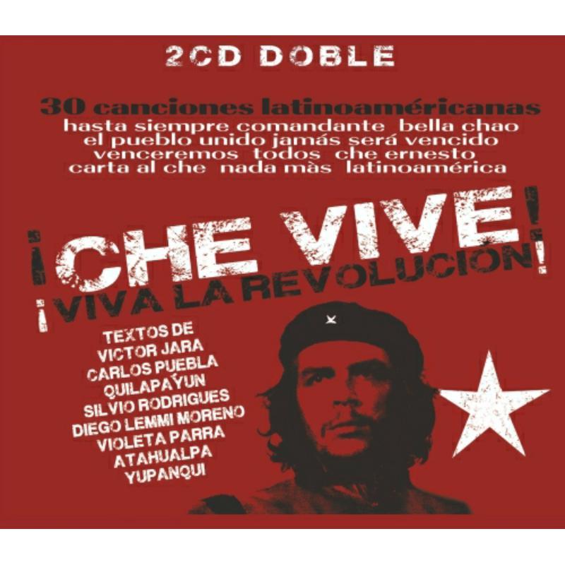 Various Artists - Che Vive! Viva La Revolucion! (2cd) - Double Cd