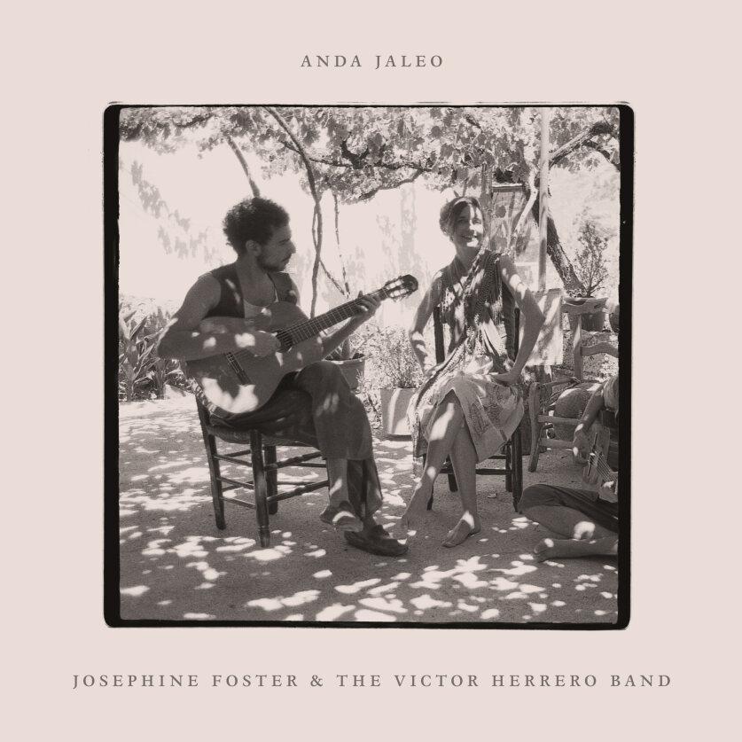 Josephine Foster and the Victor Herrero Band - Anda Jaleo (Rsd2024) - Lp