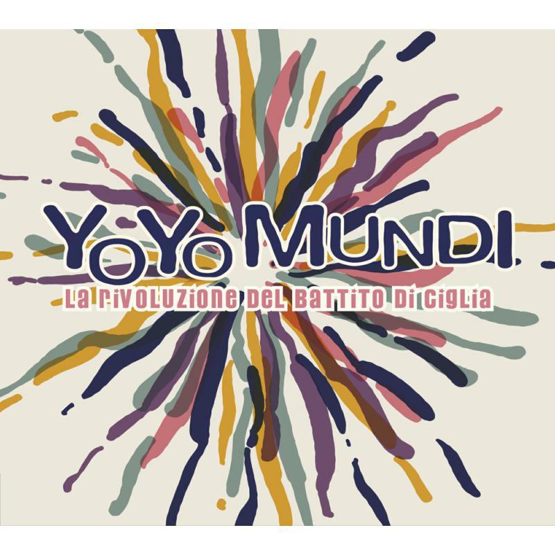 Yo Yo Mundi - La Rivoluzione Del Battito Di Ciglia - Cd