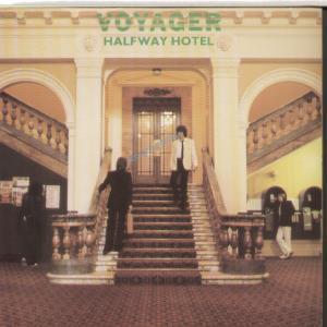 Voyager (Pop/Rock Group) - Halfway Hotel - 7 Inch