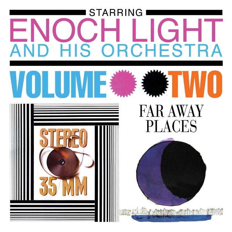Enoch Light And His Orchestra - Stereo 35/Mm & Far Away Places Volume2 - Cd