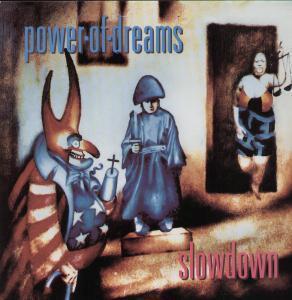 Power Of Dreams - Slowdown - 12 Inch