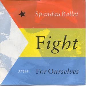 Spandau Ballet - Fight For Ourselves - 7 Inch