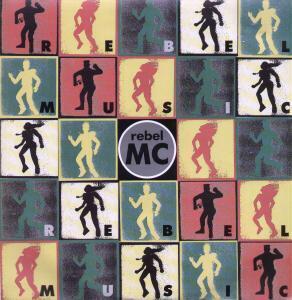 Rebel Mc - Rebel Music - 12 Inch