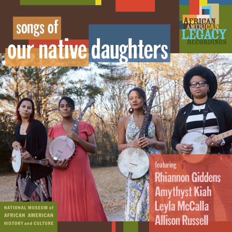 Our Native Daughters - Songs of Our Native Daughters (Indie Exclusive) - Lp