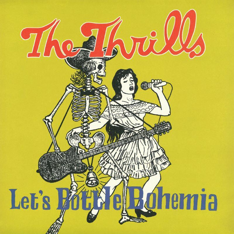 Thrills (Irish) - Let's Bottle Bohemia - Lp