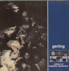 Gerling - Children Of Telepathic Experiences - Cd