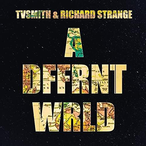 TV Smith / Richard Strange - A Dffrnt Wrld - Double Cd