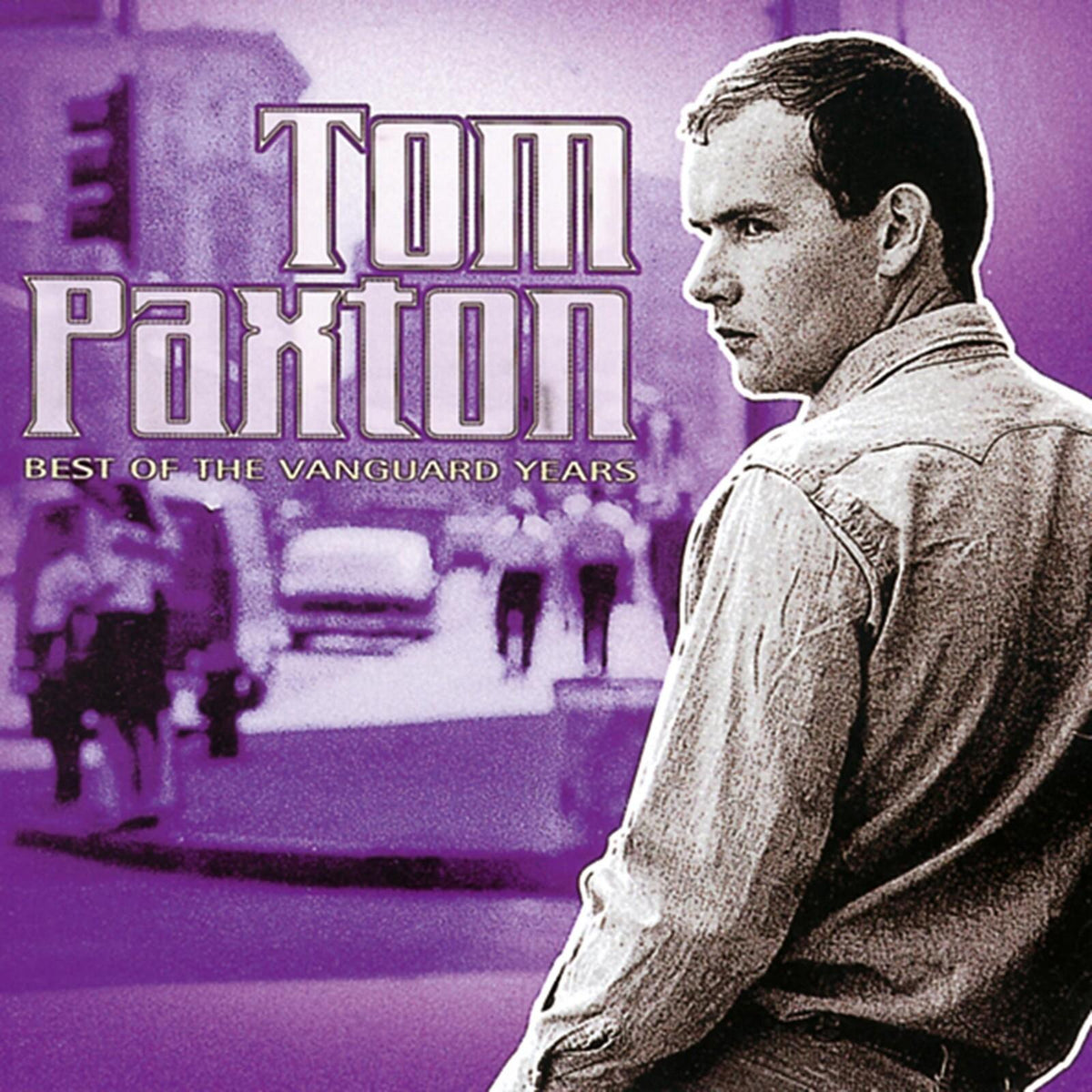 Tom Paxton - Best of the Vanguard Years - Cd