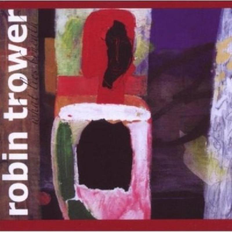 Robin Trower - What Lies Beneath - Cd