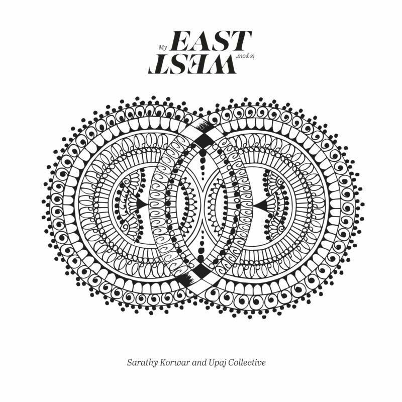 Sarathy Korwar - My East Is Your West - Double Cd
