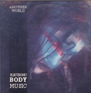 Electronic Body Music - Another World - Lp