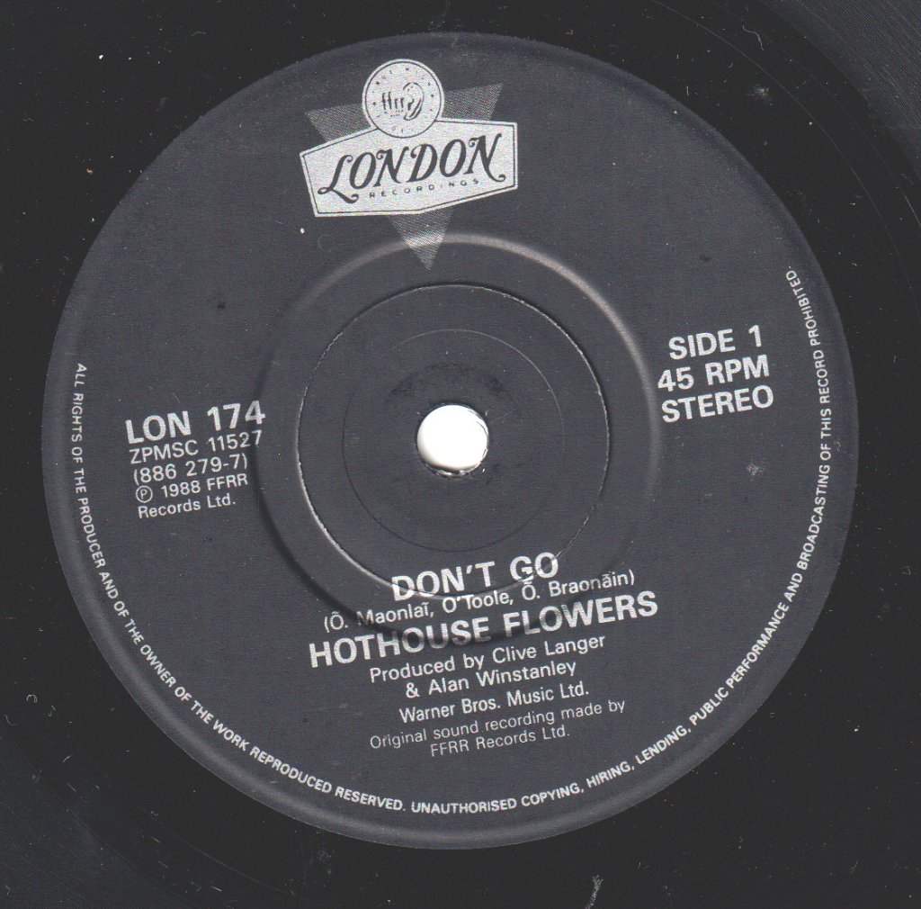 Hothouse Flowers - Don't Go - 7 Inch