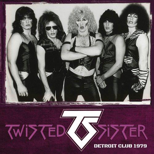 Twisted Sister - Detroit Club 1979 - Cd