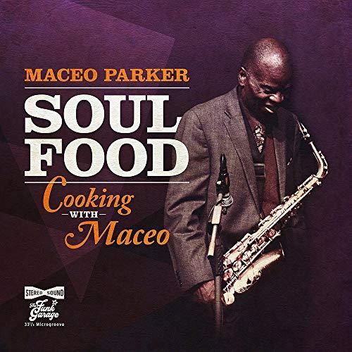 Maceo Parker - Soul Food - Cooking With Maceo - Cd