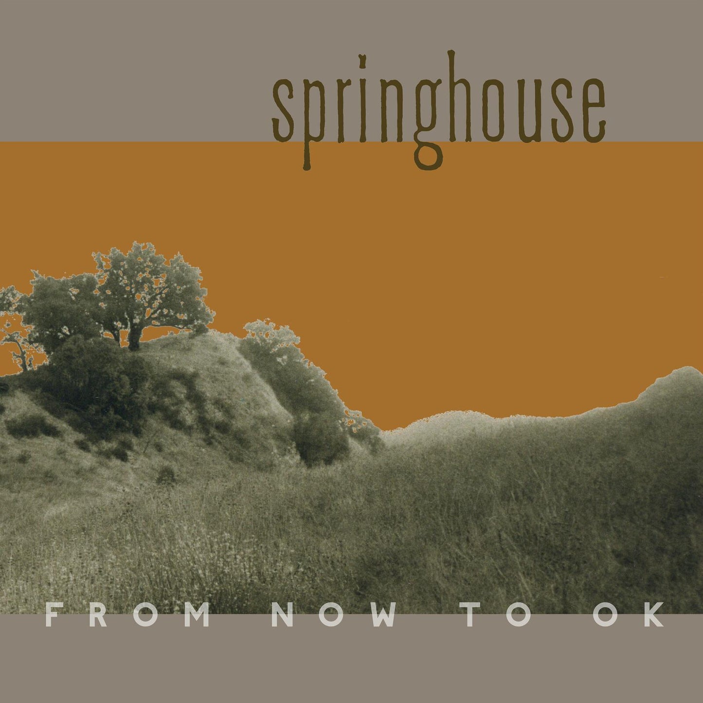 Springhouse - From Now To Ok - Lp