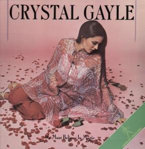Crystal Gayle - We Must Believe In Magic - Lp