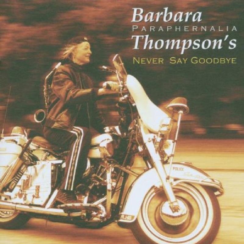 Barbara Thompson - Never Say Goodbye - Cd