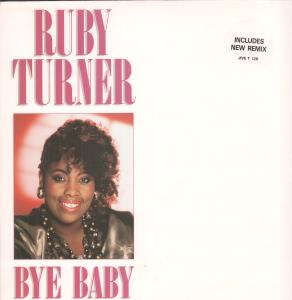 Ruby Turner - Bye Baby - 12 Inch
