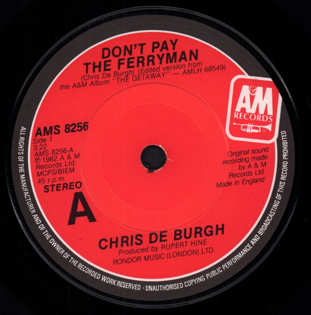 Chris De Burgh - Don't Pay The Ferryman - 7 Inch