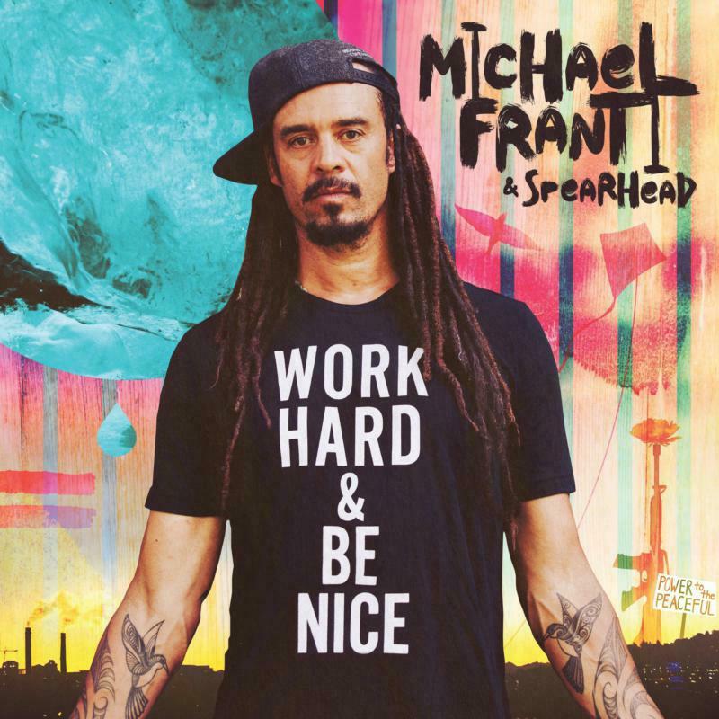 Michael Franti And Spearhead - Work Hard and Be Nice - Double Lp