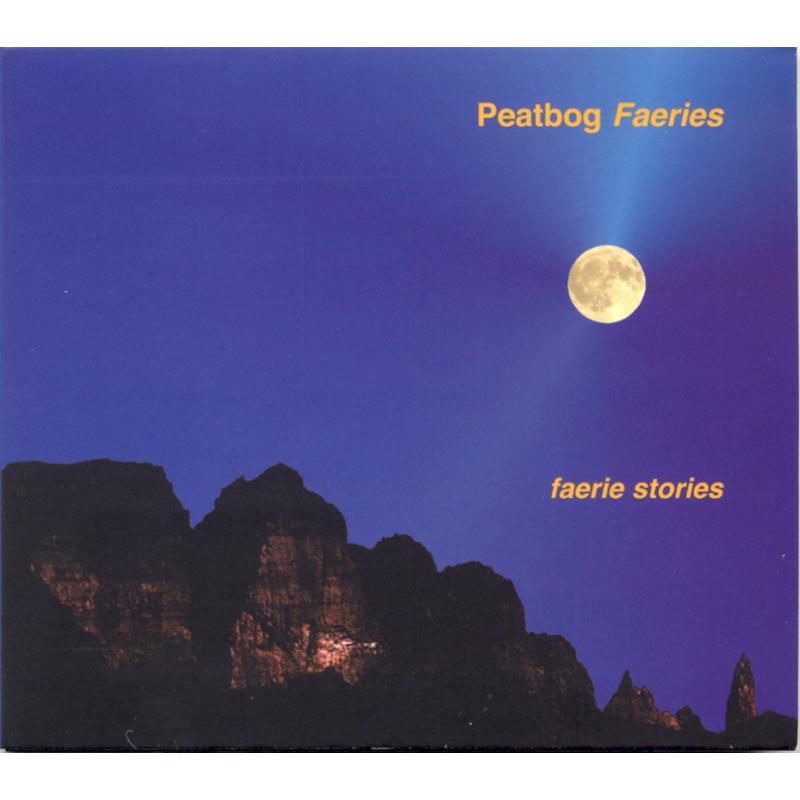 Peatbog Faeries - Faerie Stories - Cd
