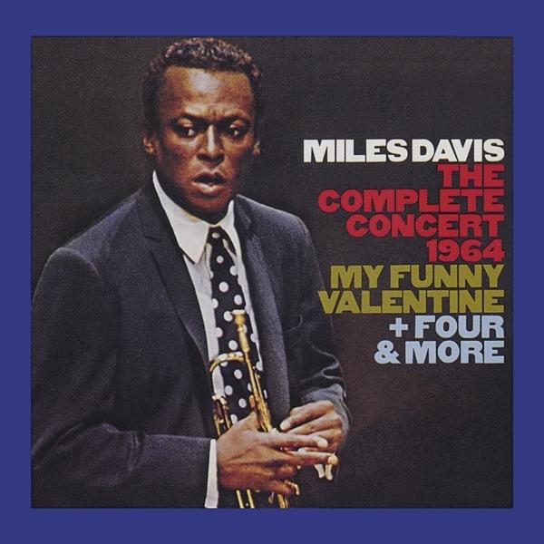 Miles Davis - Complete Concert 1964 - My Funny Valentine Four & More - Double Cd
