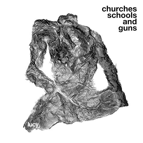 Lucy (70'S Punk Group) - Churches Schools and Guns - Cd