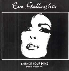Eve Gallagher - Change Your Mind - 12 Inch