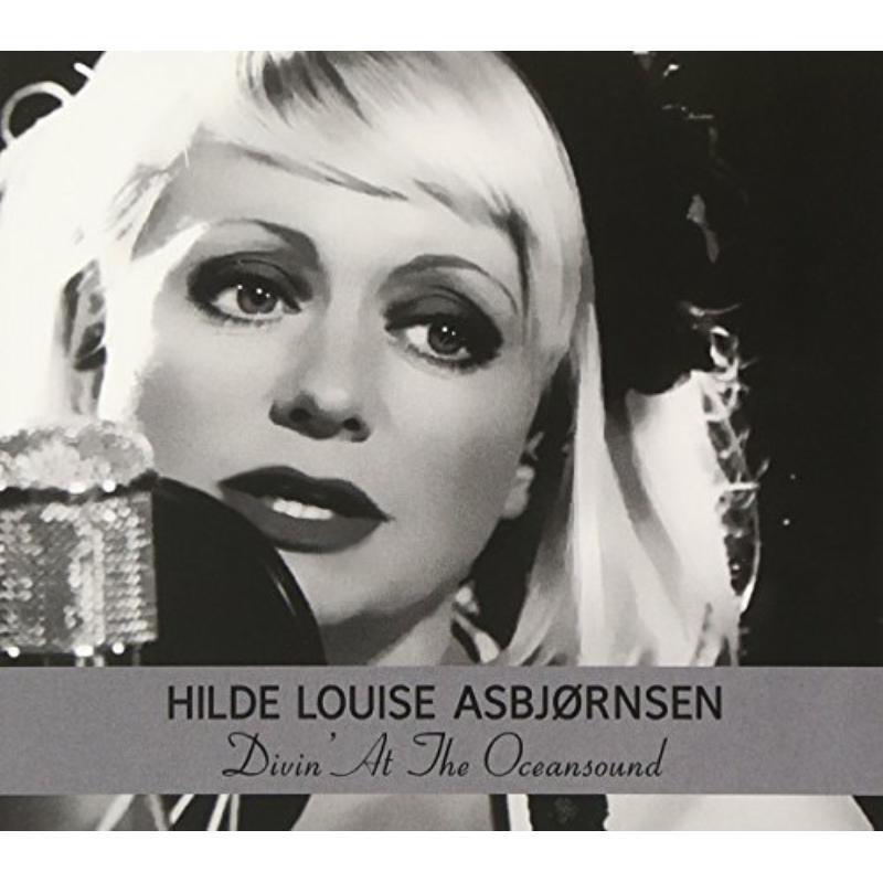 Hilde Louise Asbjørnsen - Divin' At the Oceansound - Cd