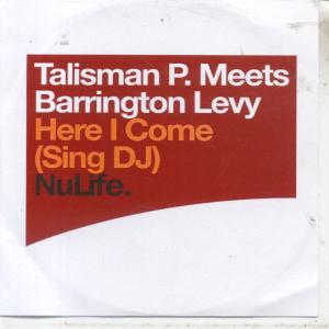 Talisman P Meets Barington Lev - Here I Come - Cdr