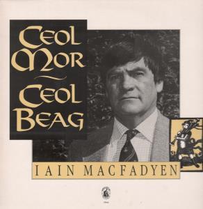 Iain Macfadyen - Ceol Mor Ceol Beag - Lp