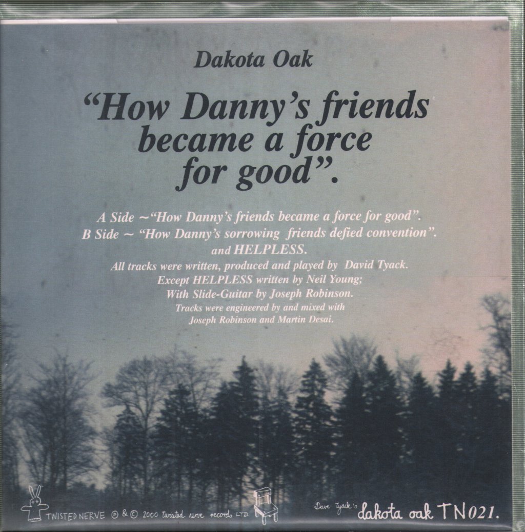 Dakota Oak - How Danny's Friends Became A Force For Good - 7 Inch