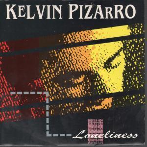 Kelvin Pizarro - Loneliness - 7 Inch