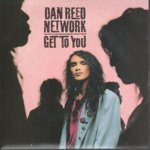 Dan Reed Network - Get To You - 7 Inch