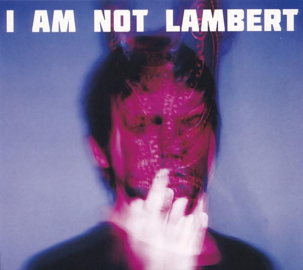 Lambert - I Am Not Lambert - Cd