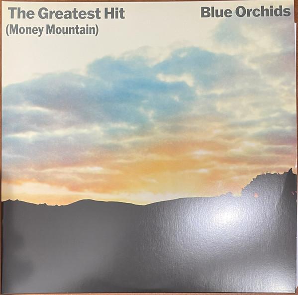 Blue Orchids - Greatest Hit (Money Mountain) - Double Lp