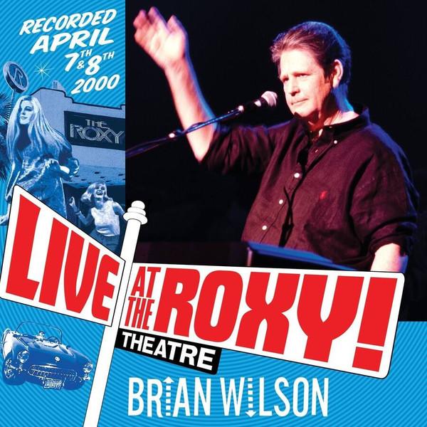 Brian Wilson - Live At the Roxy! Theatre - Double Cd