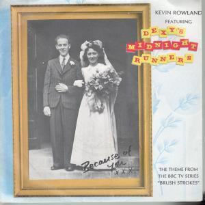 Dexys Midnight Runners - Because Of You - 7 Inch